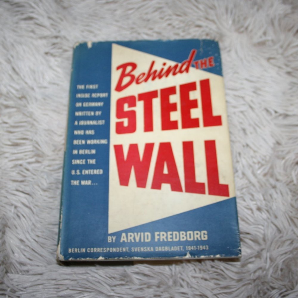 🧱 Behind the Steel Wall · 1943 Vintage Hardcover (Bc)